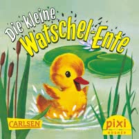 Pixi - Die kleine Watschel-Ente