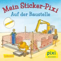 Pixi 1797: Auf der Baustelle