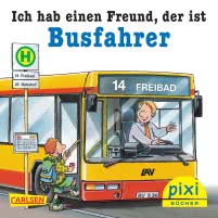 Pixi 1928: Ich hab einen Freund, der ist Busfahrer