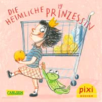 Pixi 2188: Die heimliche Prinzessin