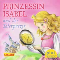 Pixi 2193: Prinzessin Isabel und der Talerputzer