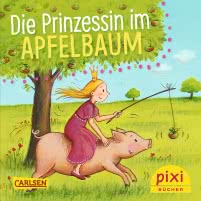 Pixi 2194: Die Prinzessin im Apfelbaum