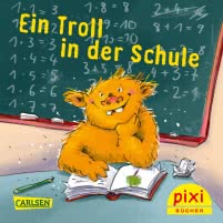 Pixi 2341: Ein Troll in der Schule