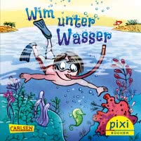 Pixi 2343: Wim unter Wasser