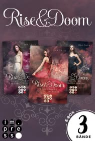 Rise & Doom: Sammelband der romantischen Fantasy-Trilogie