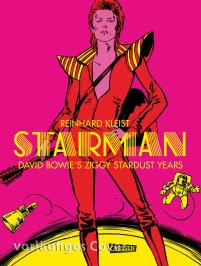 Starman - David Bowie's Ziggy Stardust Years Luxusausgabe