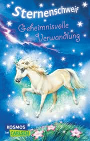 Sternenschweif 1: Geheimnisvolle Verwandlung