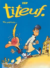 Titeuf 3: Wie ungerecht...