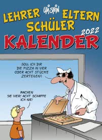 Uli Stein – Lehrer Eltern Schüler Kalender 2022: Monatskalender für die Wand