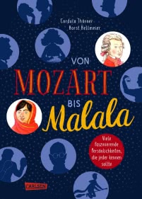 Von Mozart bis Malala - Allgemeinwissen für Kinder