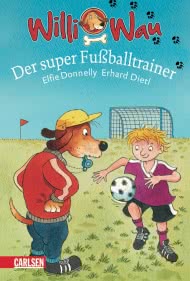 Willi Wau: Der super Fußballtrainer