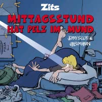 Zits 8: Mittagsstund hat Pelz im Mund