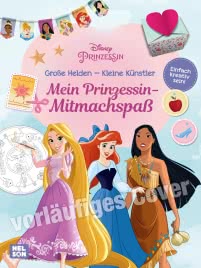 Disney Prinzessin: Große Helden - Kleine Künstler: Mein Prinzessin-Mitmachspaß