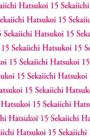 Sekaiichi Hatsukoi 15