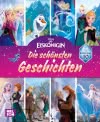 Disney Die Eiskönigin: 10 Jahre Eiskönigin: Die schönsten Geschichten zum Vorlesen