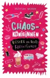 Chaosköniginnen: Besser als beste Freundinnen