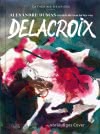 Cover von „Alexandre Dumas erzählt die Geschichte von Delacroix“