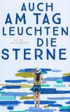 Cover von „Auch am Tag leuchten die Sterne“