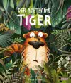 Der achtsame Tiger 1: Der achtsame Tiger