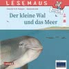 LESEMAUS 135: Der kleine Wal und das Meer