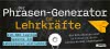 Der Phrasen-Generator für Lehrkräfte