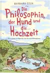 Cover von „Die Philosophin, der Hund und die Hochzeit“
