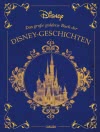 Disney: Das große goldene Buch der Disney-Geschichten