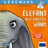 Cover von „Elefant will durch die Wand“