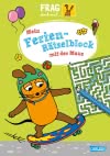 Frag doch mal ... die Maus: Mein Ferien-Rätselblock mit der Maus