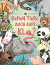 Cover von „Gehen Tiere auch aufs Klo?“