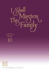 Cover von „I Shall Master This Family 10“