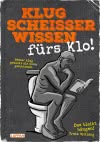 Cover von „Klugscheißerwissen fürs Klo“