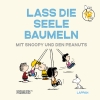 Cover von „Lass die Seele baumeln mit Snoopy und den Peanuts“
