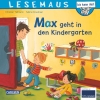 LESEMAUS 18: Max geht in den Kindergarten