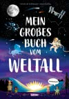 Mein großes Buch vom Weltall 