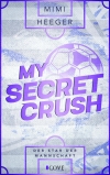 Cover von „My Secret Crush. Der Star der Mannschaft“
