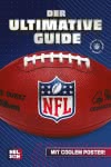 Cover von „NFL – Der ultimative Guide: Die wichtigsten Infos, Regeln und Fakten über American Football und die National Football League “