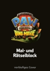 Cover von „PAW Patrol - The Dino Movie: Mal- und Rätselblock zum Film“