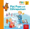 Frag doch mal ... die Maus: Pipi, Pups und Zähneputzen