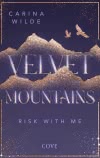 Velvet Mountains 1: Risk With Me 
