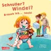 Cover von „Schnuller? Windel? Brauch ich ... noch!“