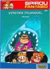 Spirou und Fantasio 41: Vito der Pechvogel