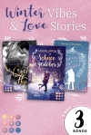 Cover von „Winter Vibes & Love Stories: 3 Bände in einem Bundle!“