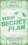 Cover von „Your Secret Plan. Zwischen Teamplay und Rivalität“