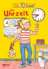 Conni Gelbe Reihe (Beschäftigungsbuch): Die Uhrzeit | Der Klassiker komplett überarbeitet 