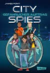 City Spies 1: Gefährlicher Auftrag