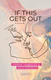 Cover von „If This Gets Out“