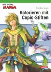 How To Draw Manga: Kolorieren mit Copic-Stiften