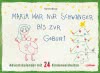 Maria war nur schwanger bis zur Geburt – Adventskalender mit 24 Kinderweisheiten 