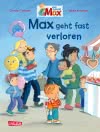 Max-Bilderbücher: Max geht fast verloren 